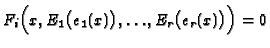 $F_i\Bigl(x,E_1\bigl(e_1(x)\bigr), \dots, E_r\bigl(e_r(x)\bigr)\Bigr) = 0$