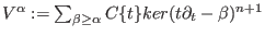 $V^\alpha:=\sum_{\beta\ge\alpha}C\{t\}ker(t\partial_t-\beta)^{n+1}$