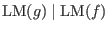 $ \hbox{LM}(g) \mid \hbox{LM}(f)$