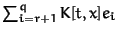 $\sum^q_{i=r+1} K[t, x]e_i$