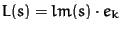 $L(s) = lm(s) \cdot e_k$