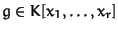 $g \in K[x_1, \ldots, x_r]$