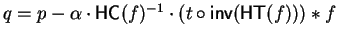 $q = p - \alpha \cdot{\sf HC}(f)^{-1} \cdot(t \circ{\sf inv}\/({\sf HT}(f))) \ast f$