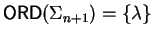 ${\sf ORD}\/(\Sigma_{n+1}) = \{ \lambda \}$