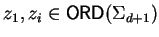 $z_1, z_i \in {\sf ORD}\/(\Sigma_{d+1})$