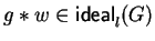 $ g \ast w \in {\sf ideal}_{l}^{}(G)$