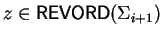 $z \in {\sf REVORD}\/(\Sigma_{i+1})$