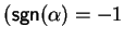 $({\sf sgn}(\alpha) = -1$