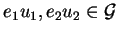 $e_1u_1,e_2u_2 \in {\cal G}$