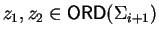 $z_1, z_2 \in {\sf ORD}\/(\Sigma_{i+1})$