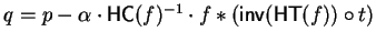 $q = p - \alpha \cdot{\sf HC}(f)^{-1} \cdot f \ast
({\sf inv}\/({\sf HT}(f)) \circ t)$