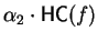 $\alpha_2 \cdot{\sf HC}(f)$