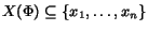 $X(\Phi) \subseteq \{x_1,
\ldots, x_n\}$