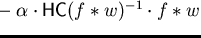 $q = p - \alpha \cdot{\sf HC}(f \ast w)^{-1} \cdot f \ast w$