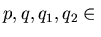 $p,q, q_1, q_2 \in {\bf K}[{\cal M}]$