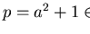 $p = a^2 + 1 \in {\bf Q}[{\cal G}]$