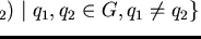 $\{ (q_{1}, q_{2}) \mid q_{1}, q_{2} \in G, q_{1} \neq q_{2} \}$