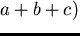 ${\sf ideal}_{r}^{}(a+b+c)$