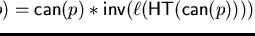 ${\sf acan}(p) = {\sf can}(p) \ast{\sf inv}\/(\ell({\sf HT}({\sf can}(p))))$