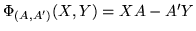 $\Phi_{(A,A')}(X,Y)=XA-A'Y$