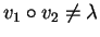 $v_1 \circ v_2 \neq \lambda$