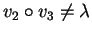 $v_2 \circ
v_3 \neq \lambda$