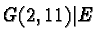 $G(2,11) \vert E$