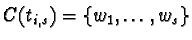 $C(t_{i,s}) = \{ w_1, \ldots, w_s \}$