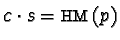 $c \cdot s = {\sf HM}(p)$