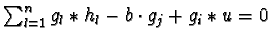 $\sum_{l=1}^n g_l \ast h_l -b \cdot g_j + g_i \ast u = 0$