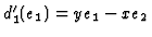 $d'_1(e_1)=ye_1-xe_2$