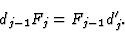 \begin{displaymath}
d_{j-1}F_j=F_{j-1}d'_j.
\end{displaymath}