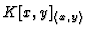 $ K[x,y]_{\langle x,y\rangle}$