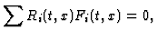 $\displaystyle \sum R_i(t,x) F_i(t,x)=0,
$