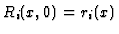 $ R_i(x,0) = r_i(x)$