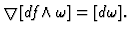 $\displaystyle \bigtriangledown [df \wedge \omega] = [d \omega].$