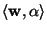 $\langle \mathbf{w}, \alpha \rangle$