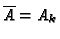 $ \overline{A} = A_k$