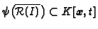 $ \psi\bigl(\overline{\mathcal{R}(I)}\bigr) \subset
K[{\boldsymbol{x}},t]$