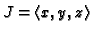 $ J = \langle
x,y,z\rangle$