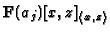 $ \mathbf{F}(a_j)[x,z]_{\langle x,z\rangle}$