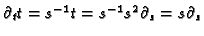 $ \partial_t t=s^{-1}t=s^{-1}s^2\partial_s=s\partial_s$