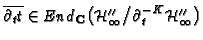 $ \overline{\partial_t t}\in End_\mathbf{C}\bigl(\mathcal{H}''_\infty\big/
\partial_t^{-K}\mathcal{H}''_\infty\bigr)$